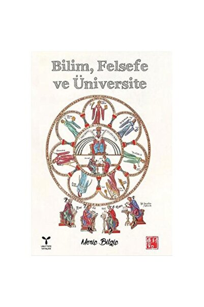 Umuttepe Yayınları Bilim Felsefe ve Üniversite / / Meriç Bilgiç