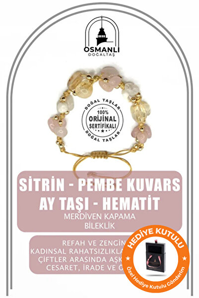 OSMANLI DOĞAL TAŞ Orijinal & Sertifikalı Sitrin Pembe Kuvars Ay Taşı Hematit Yılbaşı Hediyesi Doğal Taş Bileklik