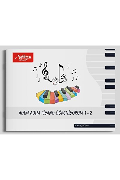 Nota Yayıncılık Adım Adım Piyanı Öğreniyorum