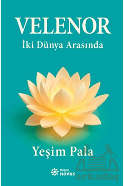Doğan Novus Velenor: İki Dünya Arasında