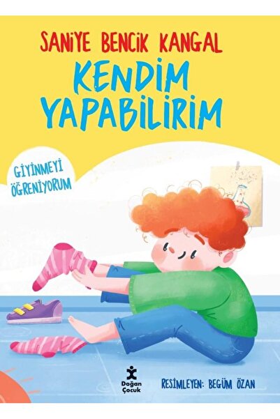 Doğan Çocuk Kendim Yapabilirim - Giyinmeyi Öğreniyorum