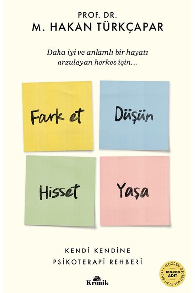 Kronik Kitap Fark Et Düşün Hisset Yaşa