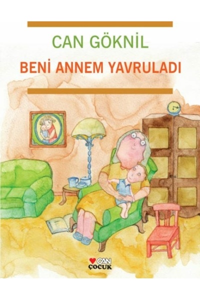 Can Çocuk Beni Annem Yavruladı Can Göknil