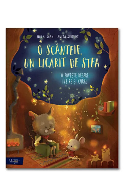 Univers Enciclopedic Junior O scanteie, un licarit de stea: o poveste despre ...