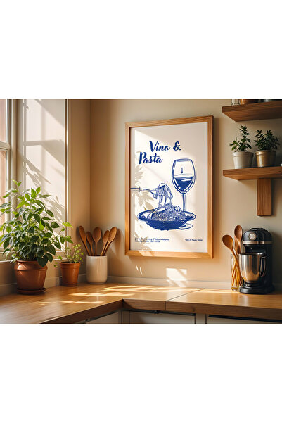 ARDENTE STUDYO Pasta&Wine Modern Estetik Duvar Çerçevesiz Tablo Poster