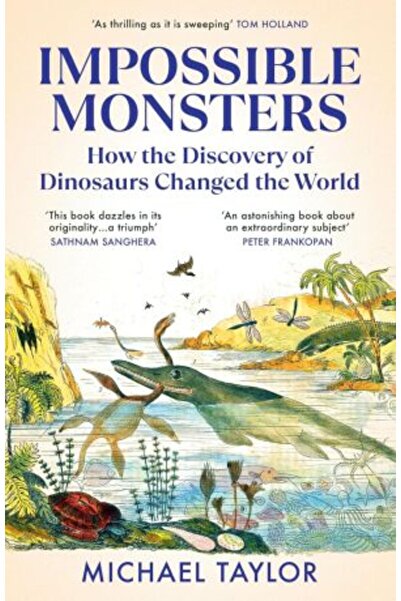 Vintage Monștri imposibili: Cum a schimbat lumea descoperirea dinozaurilor