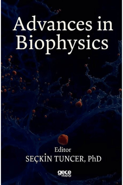 Gece Kitaplığı Napredak u biofizici / Seçkin Tuncer / / 9786253888718