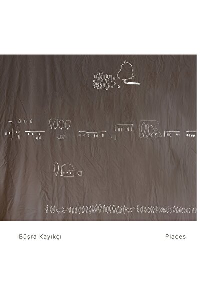  - Büşra Kayıkçı / Places ( rpm