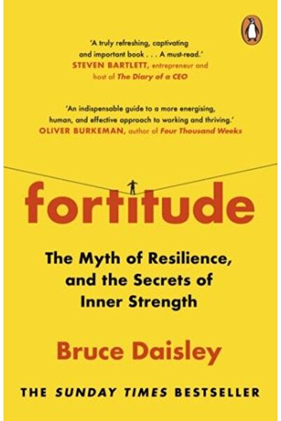 PENGUİN Fortitude: The Myth of Resilience, and the Secrets of Inner Strength