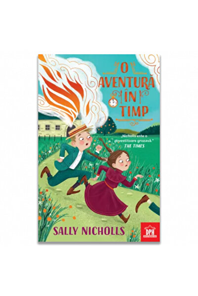 Didactica Publishing House O aventură în timp, Sally Nicholls