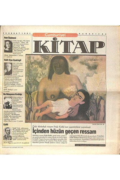 Gökçe Koleksiyon Cumhuriyet Gazetesi Kitap Eki 28 Şubat 1991 - Frida Kahlonun...