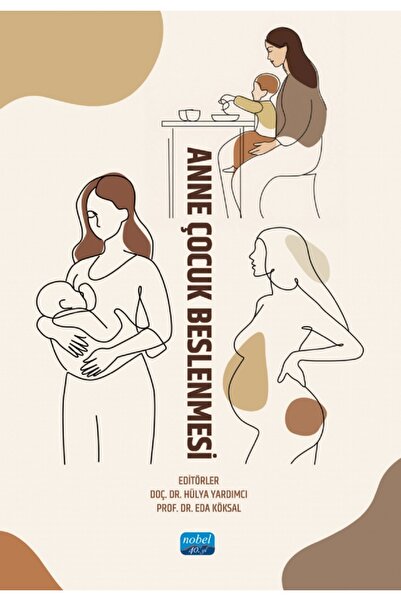 Nobel Akademik Yayıncılık Anne Çocuk Beslenmesi