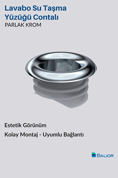 BALİOR LAVABO SU TAŞMA YÜZÜĞÜ CONTALI