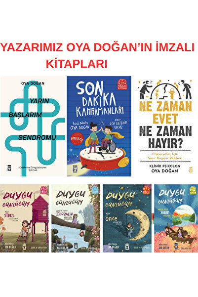 Timaş Yayınları Oya Doğan (İMZALI) Yarın Başlarım Sendromu, Son Dakika Kahram...