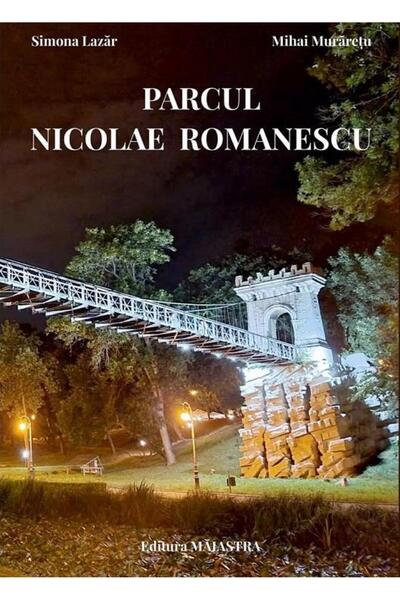 Editura MAIASTRA Romanescu Park, Mihai Muraretu
