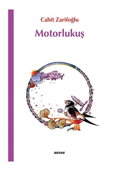 Beyan Yayınları Motorlu Kuş Cahit Zarifoğlu