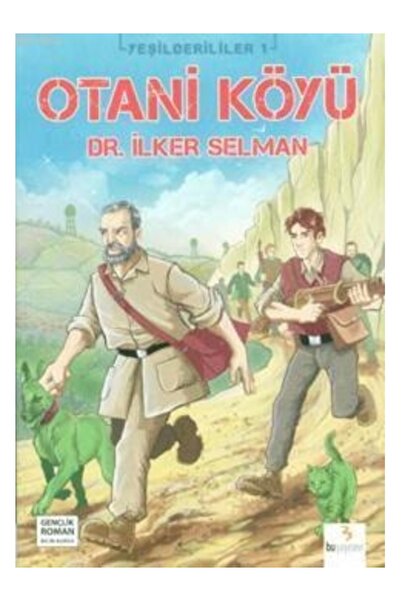 Bu Yayınevi Otani Köyü / Yeşilderililer -1 İlker Selman