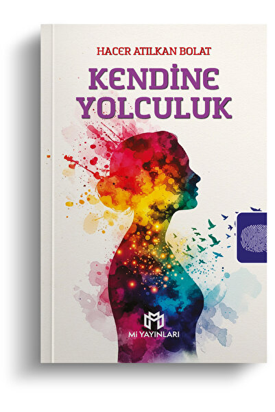 Mi Yayınları Kendine Yolculuk - Hacer Atılkan Bolat