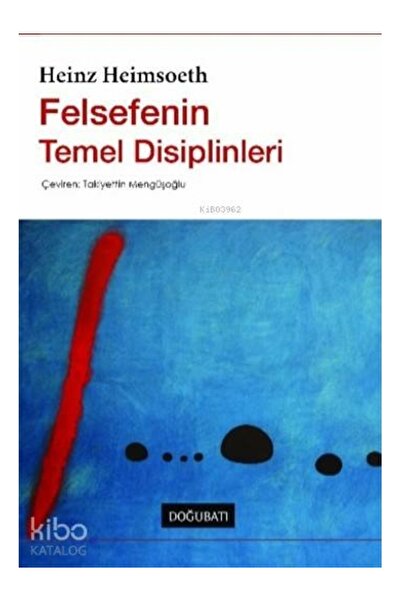 Doğu Batı Yayınları Felsefenin Temel Disiplinleri Heinz Heimsoeth