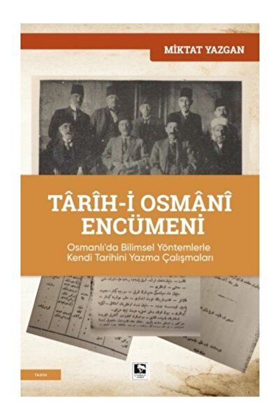 Çınaraltı Yayınları Târîh-İ Osmânî Encümeni Miktat Yazgan