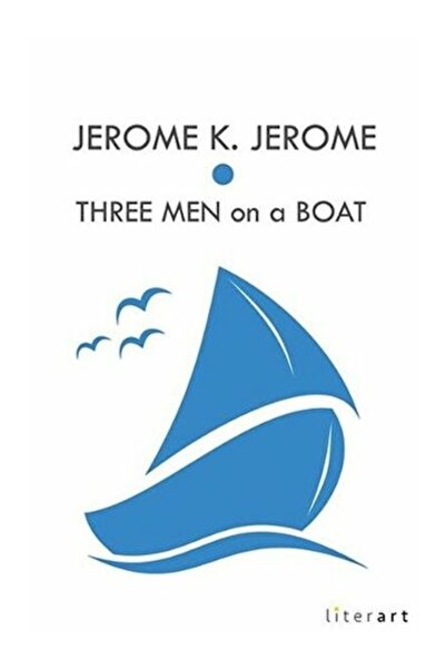 Literart Yayınları Three Men On A Boat Jerome K. Jerome