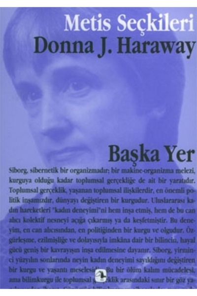 Metis Yayınları Başka Yer; Donna Harawayden Seçme Yazılar