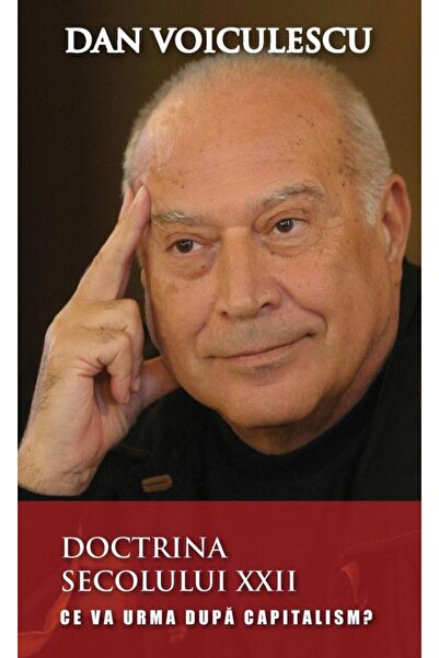 Editura Rao Books Doctrina secolului XXII. Ce va urma dupa capitalis