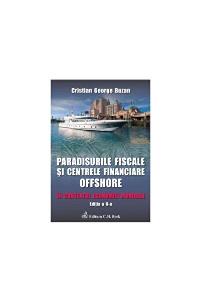 Editura CH Beck Paradisurile fiscale si centrele financiare offsho