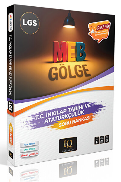 IQ YAYINLARI LGS MEB GÖLGE İNKILAP TARİHİ VE ATATÜKÇÜLÜK SORU BANKASI
