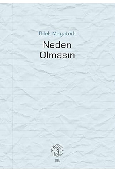 Everest Yayınları Neden Olmasın + Oyuncak Mahşeri + Eros'un Renkleri: Resim C...