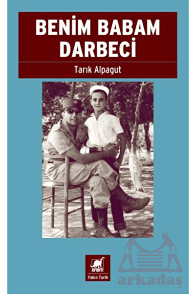 Ayrıntı Yayınları Benim Babam Darbeci