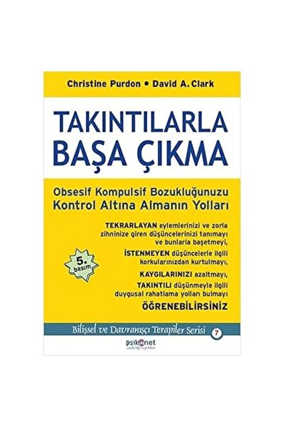 Alfa Yayınları Takıntılarla Başa Çıkma: Obsesif Kompulsif Bozukluğunuzu Kontr...