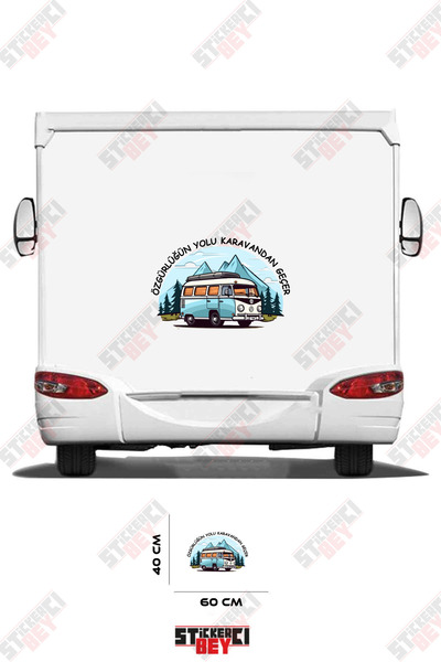 STİCKERCI BEY The Way of Freedom Goes through the Caravan Written Caravan Sti...