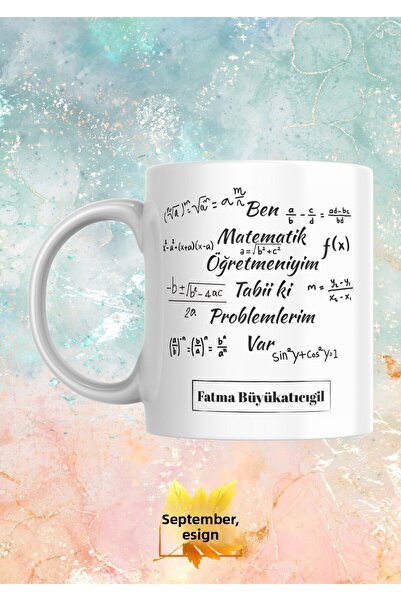 Eylül Design Mathematics Teacher Special Design Name Written B Printed Mug Cu...
