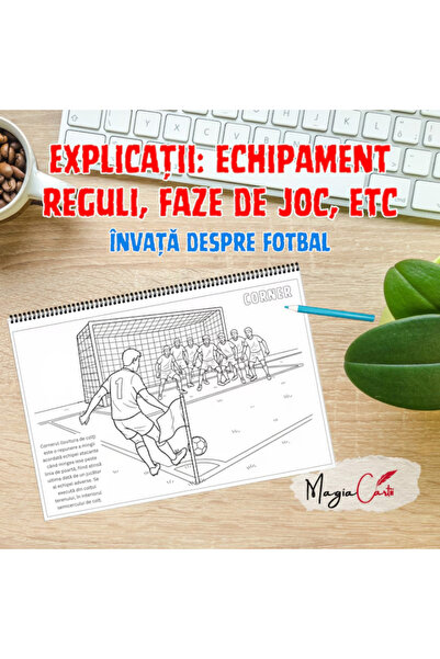 Magia Cartii Carte de colorat, Fan fotbal, Echipe de fotbal EURO, Cum se joacă fotbal?, A4, seria Opin Puk