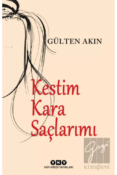 Yapı Kredi Yayınları Kestim Kara Saçlarımı