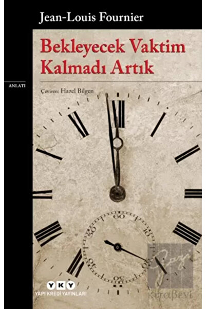 Yapı Kredi Yayınları Bekleyecek Vaktim Kalmadı Artık