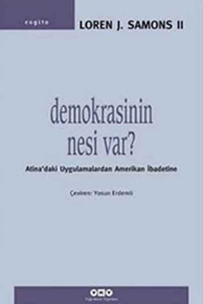Yapı Kredi Yayınları Demokrasinin Nesi Var? Atina'daki Uygulamalardan Amerika...