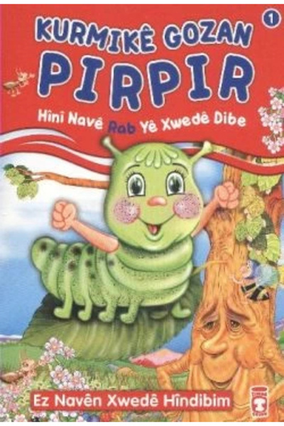 Timaş Çocuk Kurmike Gozan Pırpır Hını Nave Rab Ye Xwede Dibe//nur Kutlu