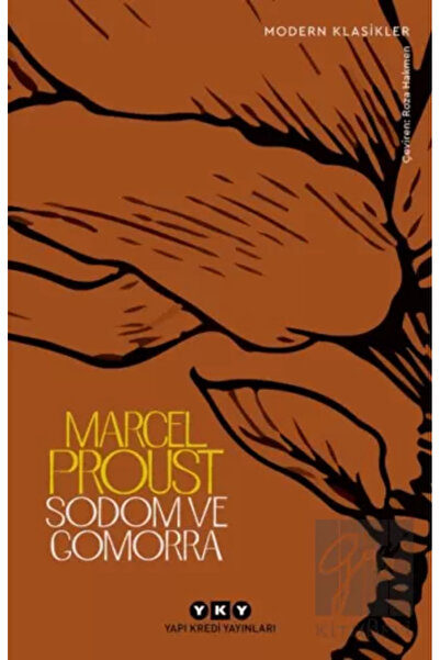 Yapı Kredi Yayınları Sodom Ve Gomorra - Kayıp Zamanın İzinde / Marcel Proust ...