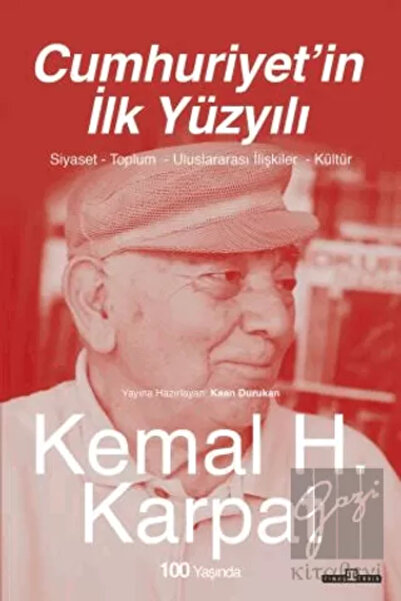 Timaş Yayınları Cumhuriyet'in İlk Yüzyılı Siyaset Toplum Uluslararası İlişkil...
