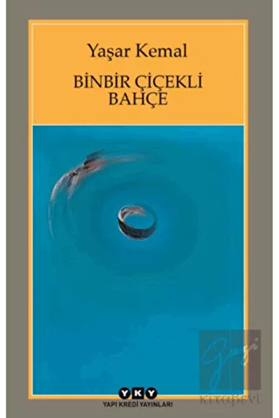 Yapı Kredi Yayınları Binbir Çiçekli Bahçe (1. BASKI)