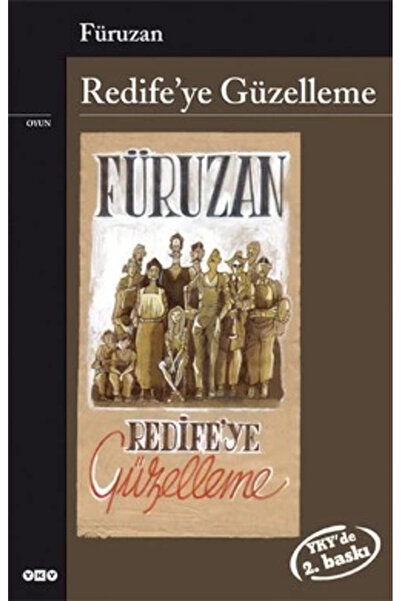 Yapı Kredi Yayınları Redife’ye Güzelleme - - Füruzan Kitabı