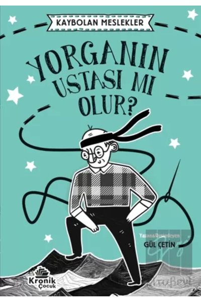 Kronik Kitap Kaybolan Meslekler 1 - Yorganın Ustası Mı Olur?