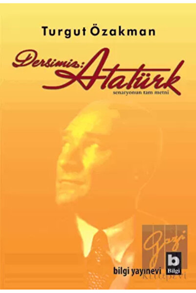 Bilgi Yayınevi Dersimiz: Atatürk