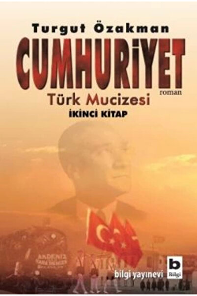 Bilgi Yayınevi Cumhuriyet 2 Türk Mucizesi