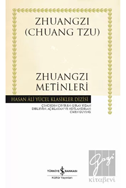TÜRKİYE İŞ BANKASI KÜLTÜR YAYINLARI Zhuangzi Metinleri (ciltli) - Chuang Tzu ...