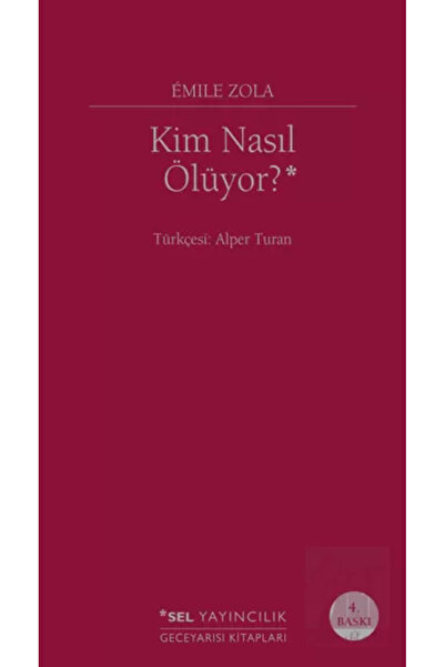 Sel Yayıncılık Kim Nasıl Ölüyor?