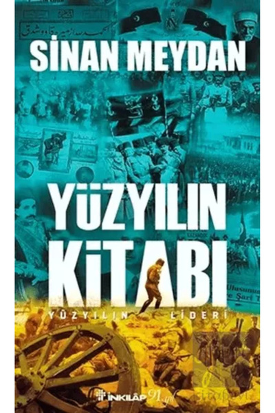 İnkılap Kitabevi Yüzyılın Kitabı - Yüzyılın Lideri kitabı - Sinan Meydan -
