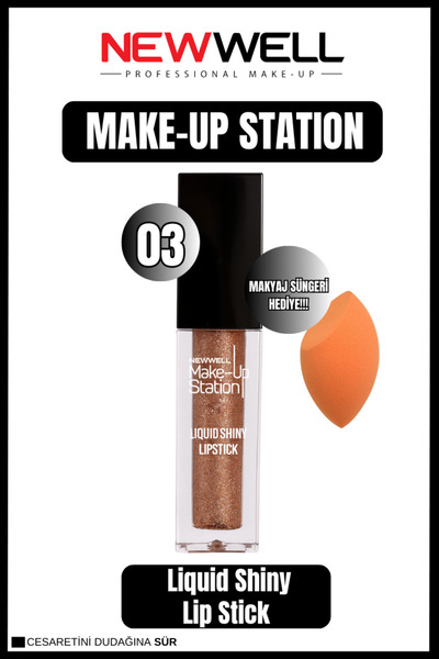 New Well Newwell Make Up Station Liquid Lipgloss 03 & Makyaj Süngeri Hediye